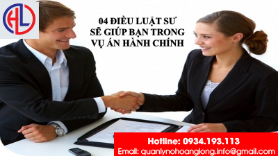 ​04 điều Luật sư sẽ giúp bạn khi giải quyết vụ án hành chính